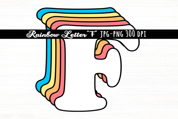 Download Letter F Rainbow Initial Cute Retro Font - Letter Collection