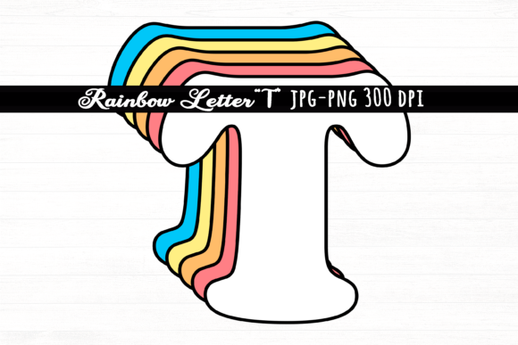 Download Letter T Rainbow Initial Cute Retro Font - Letter Collection