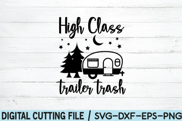 Download High Class Trailer Trash Svg - High class Collection